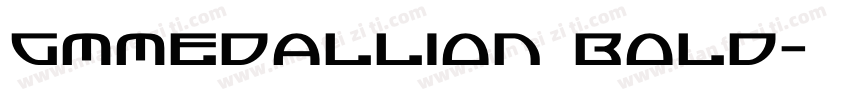 GMMedallion Bold字体转换